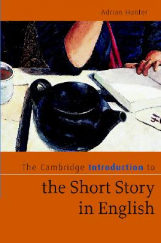 Książka Cambridge Introduction to the Short Story in English Adrian Hunter