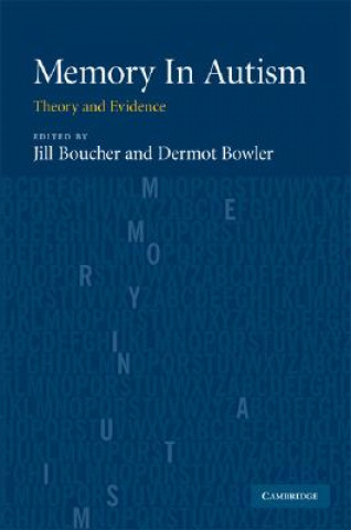 Buch Memory In Autism Jill BoucherDermot Bowler