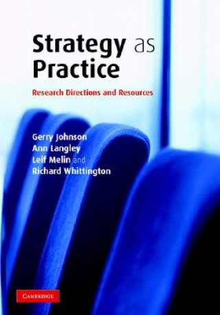 Kniha Strategy as Practice Gerry JohnsonAnn LangleyLeif MelinRichard Whittington