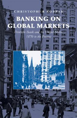 Livre Banking on Global Markets Christopher Kobrak