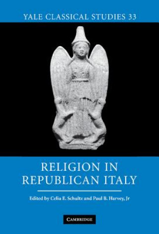 Kniha Religion in Republican Italy Celia E. SchultzPaul B. Harvey