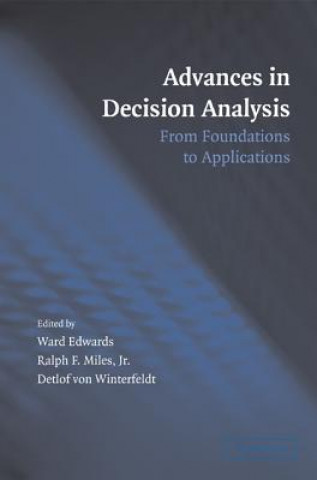 Carte Advances in Decision Analysis Ward EdwardsRalph F. Miles Jr.Detlof von Winterfeldt