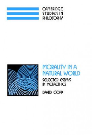 Könyv Morality in a Natural World David Copp
