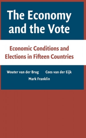 Kniha Economy and the Vote Wouter van der BrugCees van der EijKMark Franklin