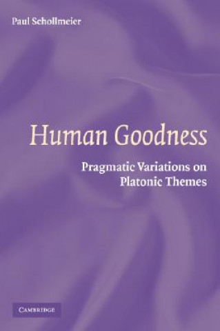 Libro Human Goodness Paul Schollmeier