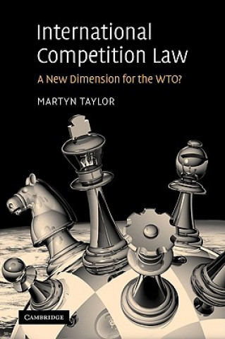 Könyv International Competition Law Martyn D. Taylor