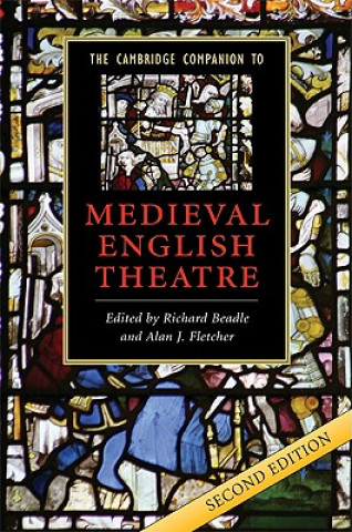 Kniha Cambridge Companion to Medieval English Theatre Richard BeadleAlan J. Fletcher