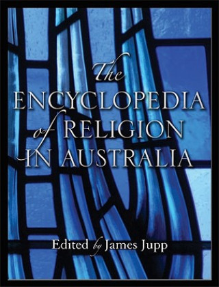 Carte Encyclopedia of Religion in Australia James Jupp