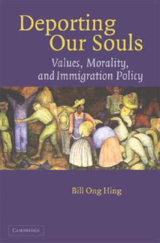 Könyv Deporting our Souls Bill Ong Hing