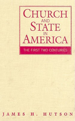 Książka Church and State in America James H. Hutson