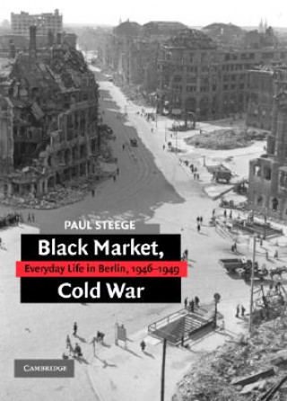 Книга Black Market, Cold War Paul Steege