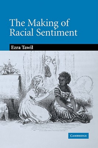 Kniha Making of Racial Sentiment Ezra Tawil