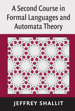 Carte Second Course in Formal Languages and Automata Theory Jeffrey Shallit
