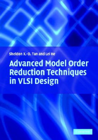 Carte Advanced Model Order Reduction Techniques in VLSI Design Sheldon TanLei He