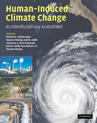 Carte Human-Induced Climate Change Michael E. SchlesingerHaroon S. KheshgiJoel SmithFrancisco C. de la Chesnaye