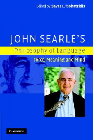 Kniha John Searle's Philosophy of Language Savas L. Tsohatzidis