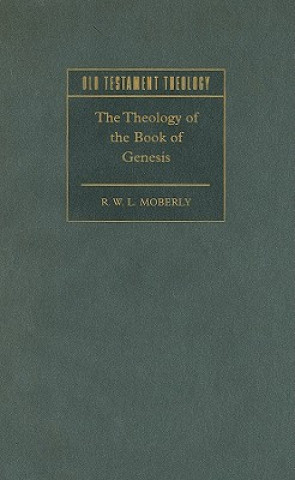 Könyv Theology of the Book of Genesis R. W. L. Moberly