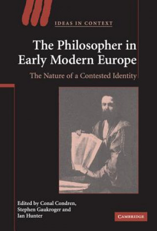 Carte Philosopher in Early Modern Europe Conal CondrenStephen  GaukrogerIan Hunter