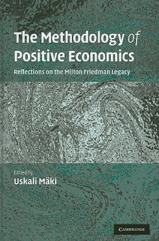 Könyv Methodology of Positive Economics Uskali Mäki