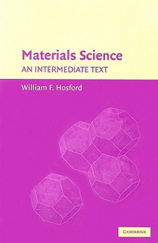 Kniha Materials Science William F. Hosford