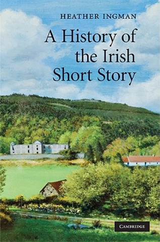 Książka History of the Irish Short Story Heather Ingman