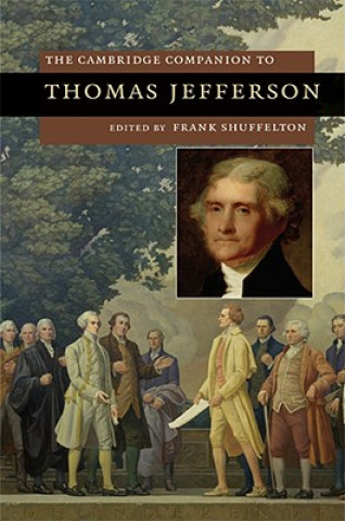 Carte Cambridge Companion to Thomas Jefferson Frank Shuffelton