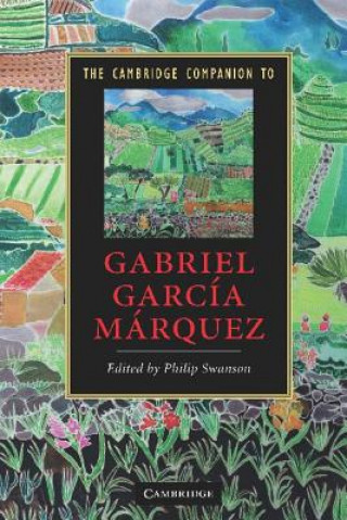 Kniha Cambridge Companion to Gabriel Garcia Marquez Philip Swanson