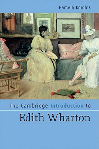 Książka Cambridge Introduction to Edith Wharton Pamela Knights