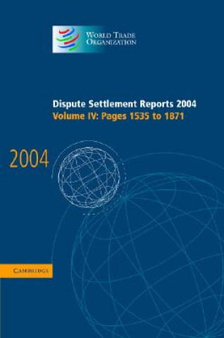 Kniha Dispute Settlement Reports 2004 World Trade Organization