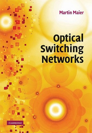 Książka Optical Switching Networks Martin Maier