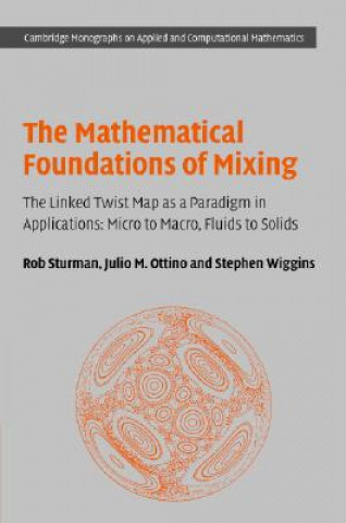 Kniha Mathematical Foundations of Mixing Rob SturmanJulio M. OttinoStephen Wiggins