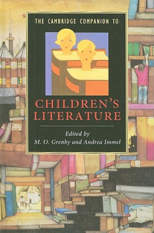 Könyv Cambridge Companion to Children's Literature M. O. GrenbyAndrea Immel