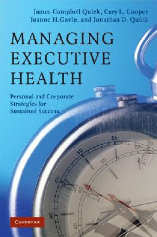 Libro Managing Executive Health James Campbell QuickCary L. CooperJoanne H. GavinJonathan D. Quick