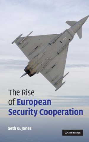 Buch Rise of European Security Cooperation Seth G. Jones