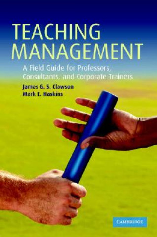 Buch Teaching Management James G. S. ClawsonMark E. Haskins