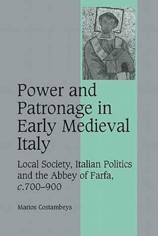 Carte Power and Patronage in Early Medieval Italy Marios Costambeys