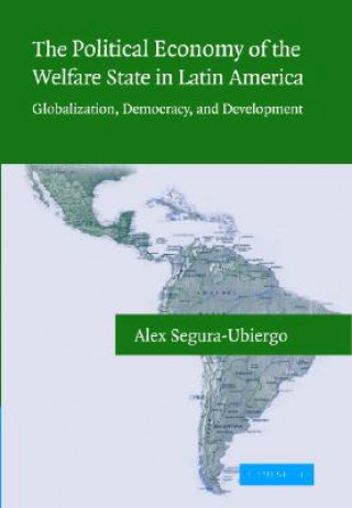 Book Political Economy of the Welfare State in Latin America Alex Segura-Ubiergo