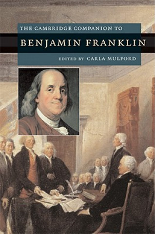 Kniha Cambridge Companion to Benjamin Franklin Carla Mulford