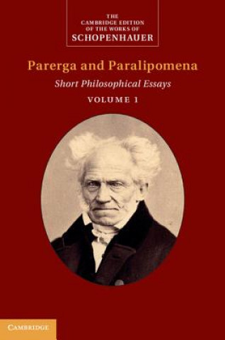 Könyv Schopenhauer: Parerga and Paralipomena: Volume 1 Arthur SchopenhauerSabine RoehrChristopher Janaway