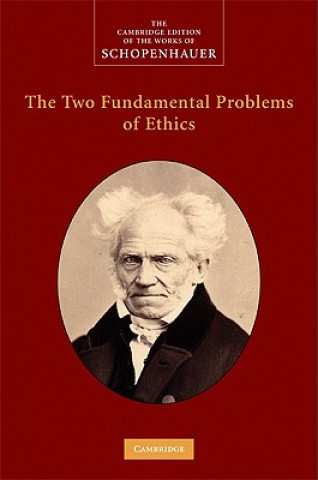 Carte Two Fundamental Problems of Ethics Arthur SchopenhauerChristopher Janaway