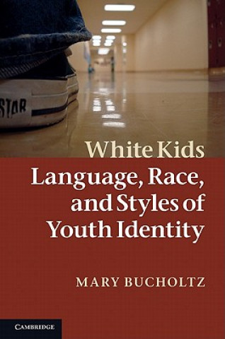 Libro White Kids Mary Bucholtz