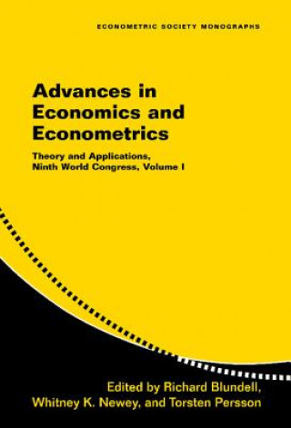 Carte Advances in Economics and Econometrics: Volume 1 Richard BlundellWhitney K. NeweyTorsten Persson