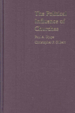 Livre Political Influence of Churches Paul A. DjupeChristopher P. Gilbert