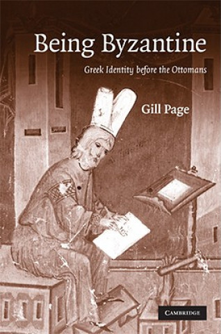 Könyv Being Byzantine Gill Page