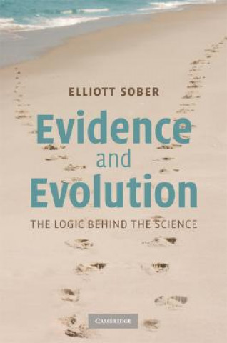 Kniha Evidence and Evolution Elliott Sober