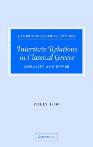 Книга Interstate Relations in Classical Greece Polly Low