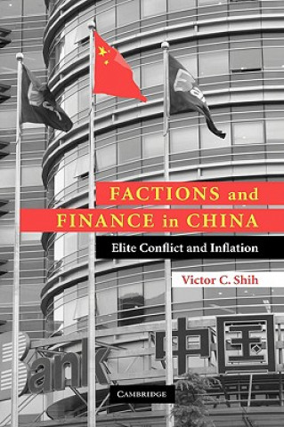 Könyv Factions and Finance in China Victor C. Shih