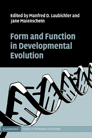 Knjiga Form and Function in Developmental Evolution Manfred D. LaubichlerJane Maienschein