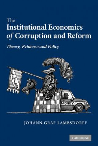 Kniha Institutional Economics of Corruption and Reform Johann Graf Lambsdorff