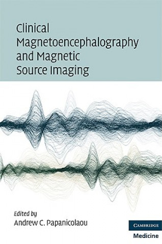 Könyv Clinical Magnetoencephalography and Magnetic Source Imaging Andrew C. Papanicolaou